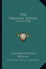 The Princess Sophia: A Novel (1900)