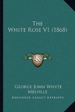 The White Rose V1 (1868)