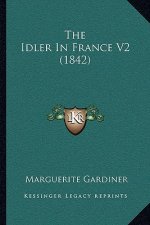 The Idler In France V2 (1842)