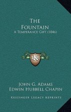 The Fountain: A Temperance Gift (1846)