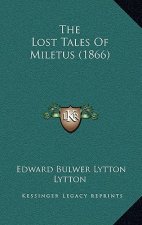 The Lost Tales Of Miletus (1866)