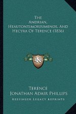 The Andrian, Heautontimoreumenos, And Hecyra Of Terence (1836)