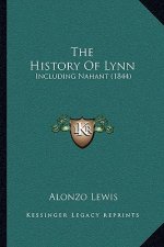 The History Of Lynn: Including Nahant (1844)