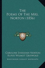 The Poems Of The Mrs. Norton (1856)