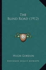 The Blind Road (1912)