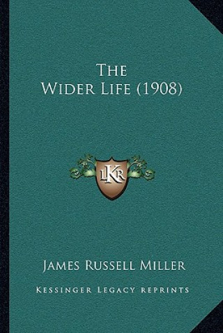 The Wider Life (1908)