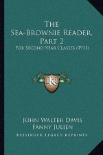 The Sea-Brownie Reader, Part 2: For Second-Year Classes (1911)