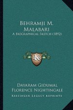 Behramji M. Malabari: A Biographical Sketch (1892)
