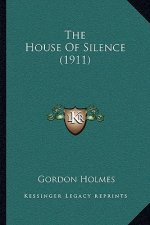 The House Of Silence (1911)