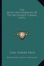 The Music And Hymnody Of The Methodist Hymnal (1911)