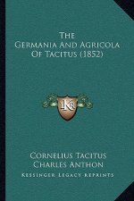 The Germania And Agricola Of Tacitus (1852)