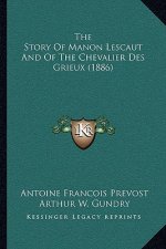 The Story Of Manon Lescaut And Of The Chevalier Des Grieux (1886)