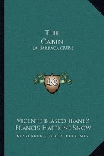 The Cabin: La Barraca (1919)