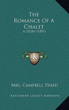 The Romance Of A Chalet: A Story (1891)