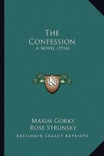 The Confession: A Novel (1916)