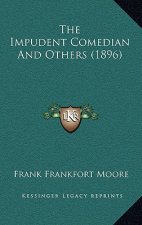 The Impudent Comedian and Others (1896)