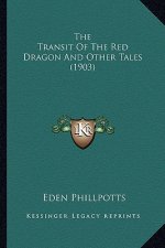 The Transit of the Red Dragon and Other Tales (1903)