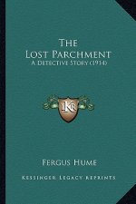 The Lost Parchment: A Detective Story (1914)
