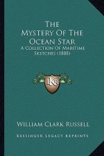 The Mystery of the Ocean Star: A Collection of Maritime Sketches (1888)
