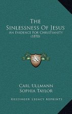The Sinlessness of Jesus: An Evidence for Christianity (1870)