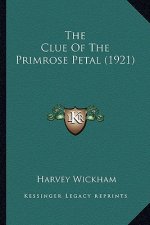 The Clue of the Primrose Petal (1921)