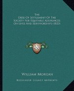 The Deed of Settlement of the Society for Equitable Assurances on Lives and Survivorships (1833)