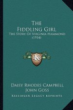 The Fiddling Girl: The Story Of Virginia Hammond (1914)