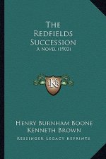 The Redfields Succession: A Novel (1903)
