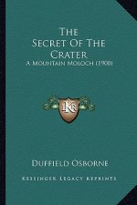 The Secret of the Crater: A Mountain Moloch (1900)