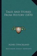 Tales And Stories From History (1870)