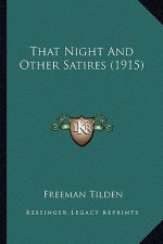 That Night and Other Satires (1915)