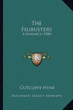 The Filibusters: A Romance (1900)