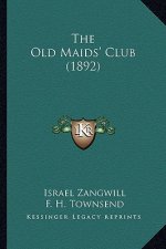 The Old Maids' Club (1892)