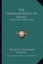 The Companionship of Books: And Other Papers (1905)