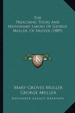 The Preaching Tours and Missionary Labors of George Muller, of Bristol (1889)