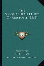 The Nicomachean Ethics of Aristotle (1861)