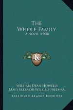 The Whole Family: A Novel (1908)