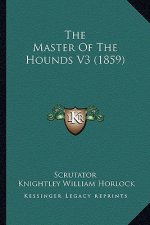 The Master of the Hounds V3 (1859)