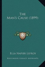 The Man's Cause (1899)