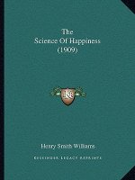 The Science of Happiness (1909)