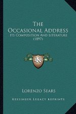 The Occasional Address: Its Composition and Literature (1897)