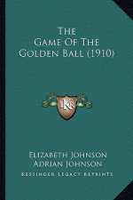 The Game of the Golden Ball (1910)