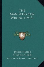 The Man Who Saw Wrong (1913)