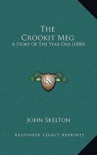 The Crookit Meg: A Story Of The Year One (1880)