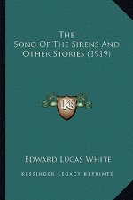 The Song Of The Sirens And Other Stories (1919)