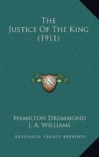 The Justice of the King (1911)