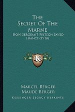The Secret of the Marne: How Sergeant Fritsch Saved France (1918)