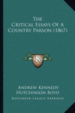 The Critical Essays of a Country Parson (1867)