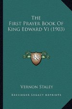 The First Prayer Book of King Edward VI (1903)