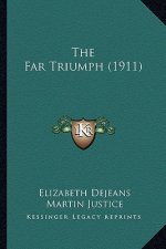 The Far Triumph (1911)